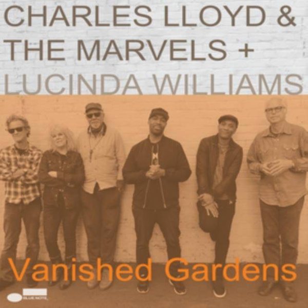 CHARLES LLOYD & THE MARVELS Vanished Gardens 2LP