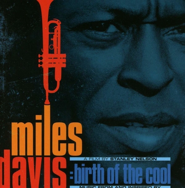 MILES DAVIS Music From And Inspired By Birth Of The Cool, A Film By Stanley Nelson 2LP