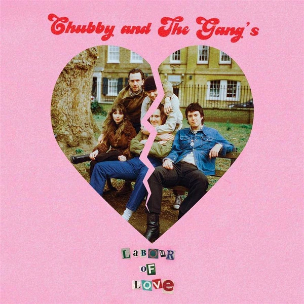 CHUBBY AND THE GANG Labour Of Love PICTURE EP
