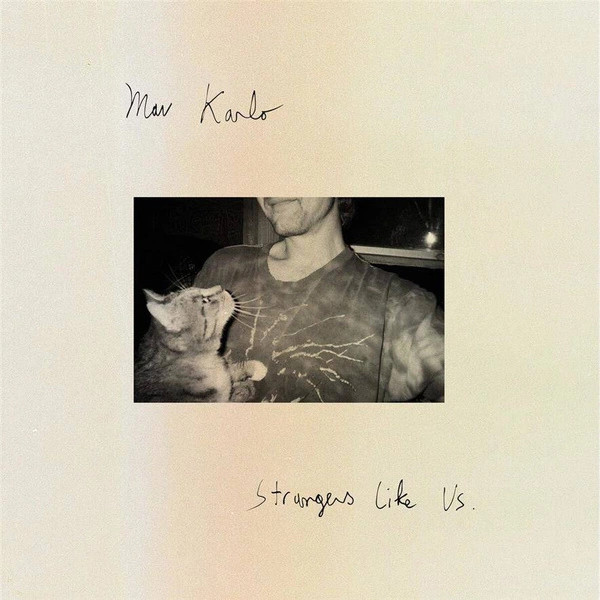 MAV KARLO Strangers Like Us LP