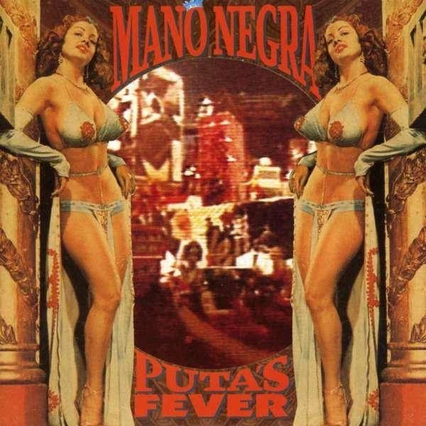 MANO NEGRA Puta's Fever LP