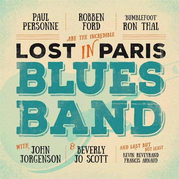 ROBBEN FORD & PAUL PERSONNE Lost In Paris Blues Band 2LP